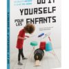 do it yourself pour les enfants