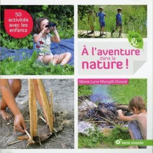 à l'aventure dans la nature