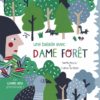 dame forêt