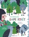 dame forêt