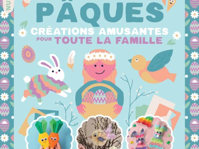 Magazine enfant Pâques – idées d’activités manuelles et jeux créatifs en famille
