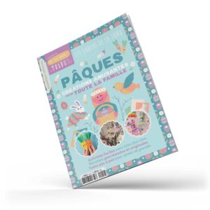 Hors-série Pâques La Tribu des Idées – activités créatives et DIY pour enfants